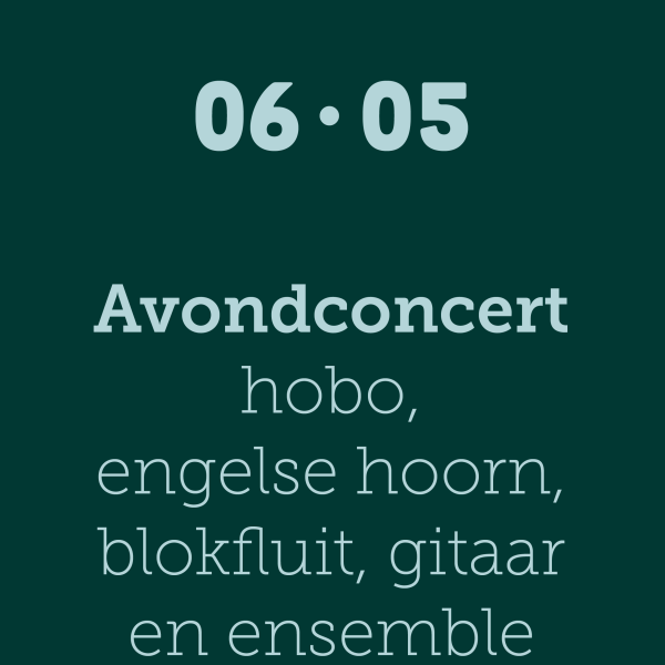 Avondconcert 06/05 hobo, engelse hoorn, blokfluit, gitaar & ensemble